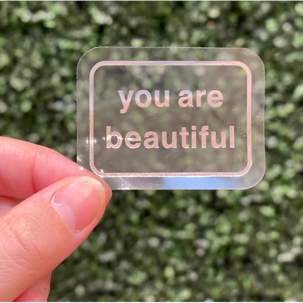 You Are Beautiful Clear Classic Metallic Stickers (20 pack)